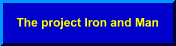 The project Iron and Man