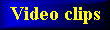 Video clips